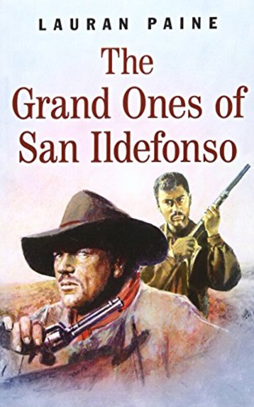 Book cover for "The Grand Ones of San Ildefonso" by Lauran Paine