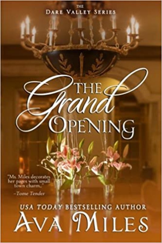 Book cover for "The Grand Opening" by Ava Miles