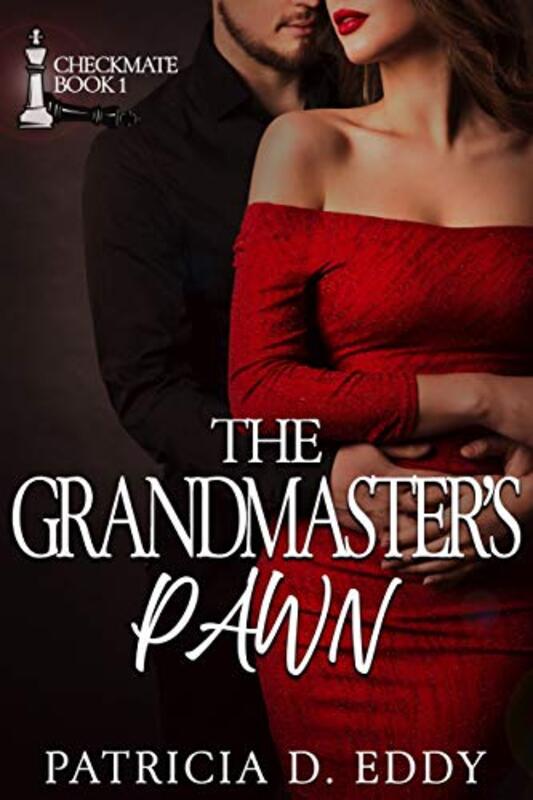 Book cover for "The Grandmaster's Pawn" by Patricia D Eddy