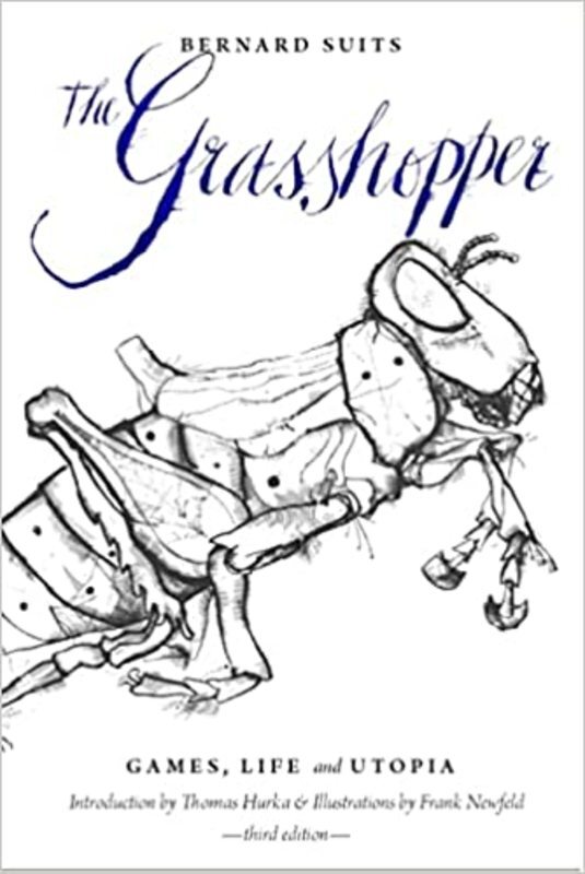 Book cover for "The Grasshopper" by Bernard Suits