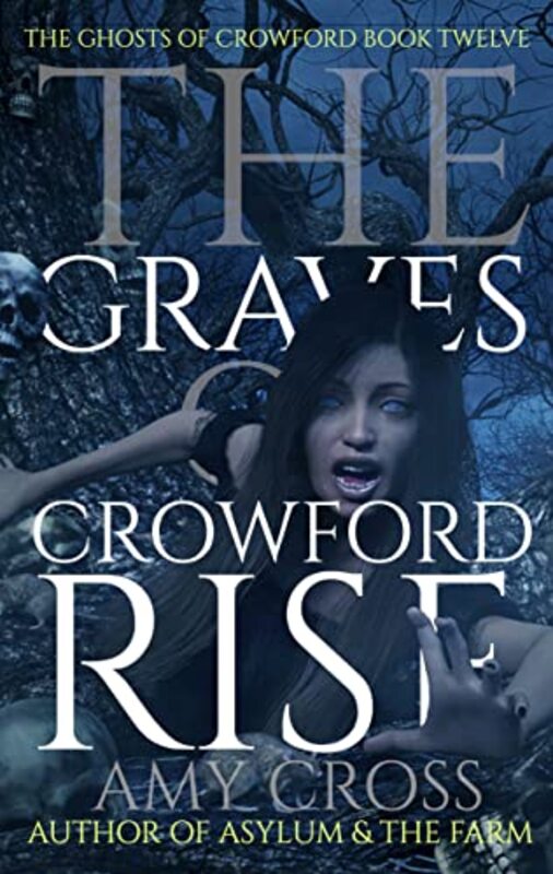 Book cover for "The Graves of Crowford Rise" by Amy Cross