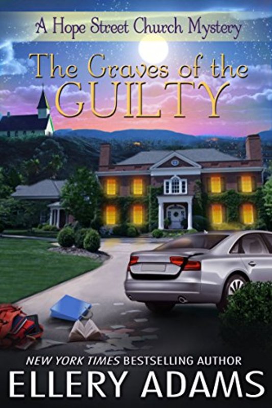 Book cover for "The Graves of the Guilty" by Ellery Adams
