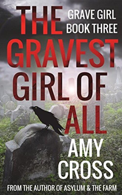 Book cover for "The Gravest Girl of All" by Amy Cross
