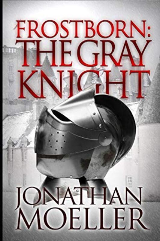 Book cover for "The Gray Knight" by Jonathan Moeller