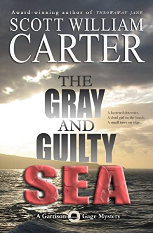 Book cover for "The Gray and Guilty Sea" by Scott William Carter