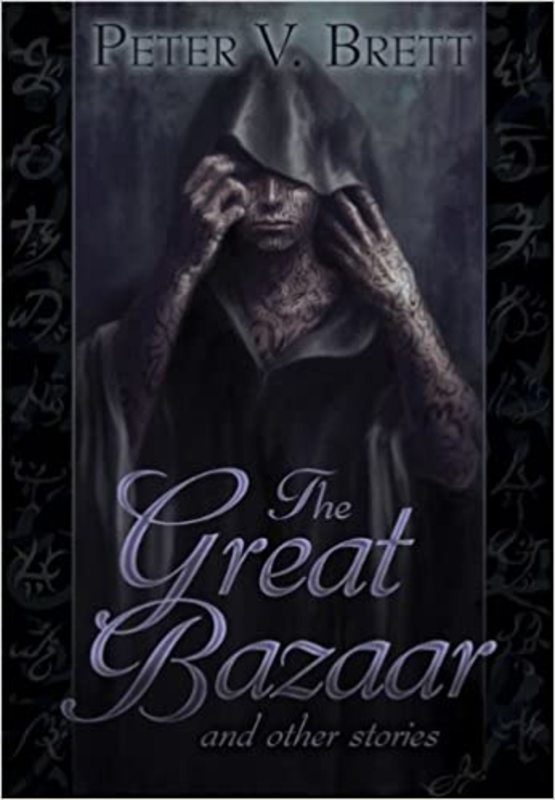 Book cover for "The Great Bazaar and Other Stories" by Peter V. Brett
