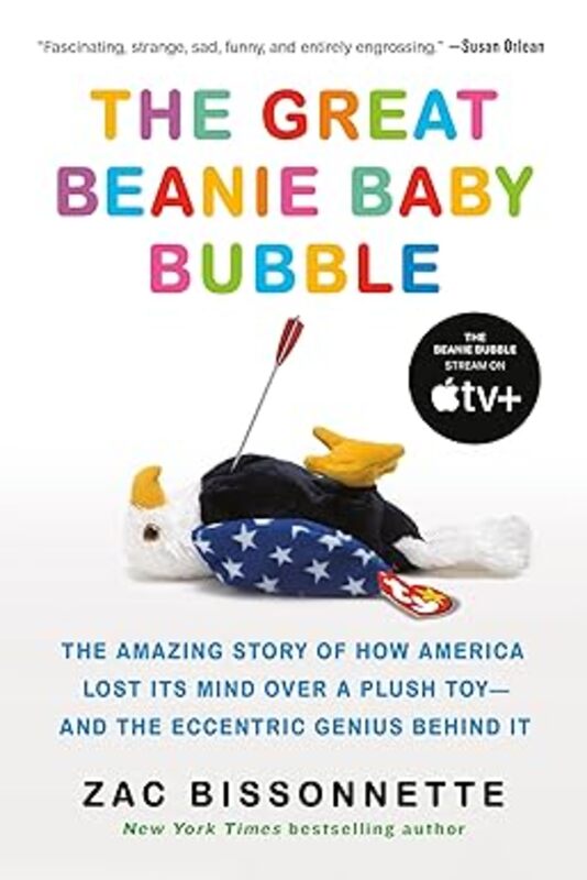 Book cover for "The Great Beanie Baby Bubble" by Zac Bissonnette
