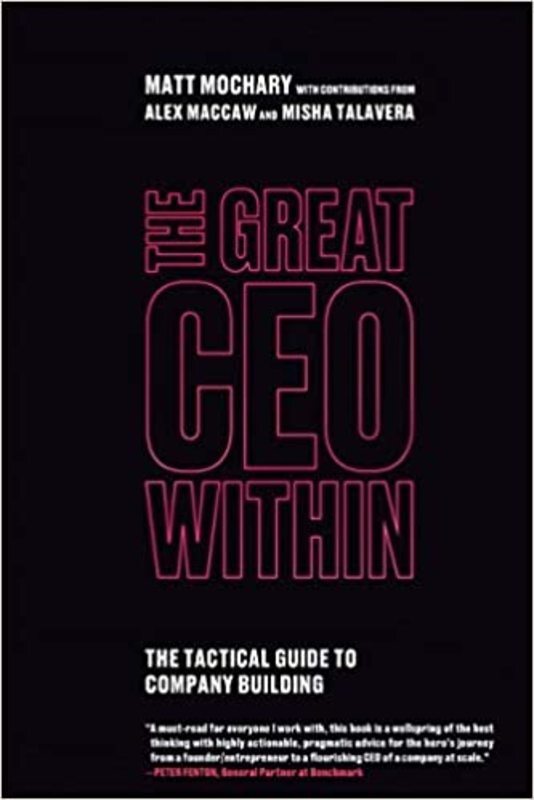 Book cover for "The Great CEO Within" by Matt Mochary