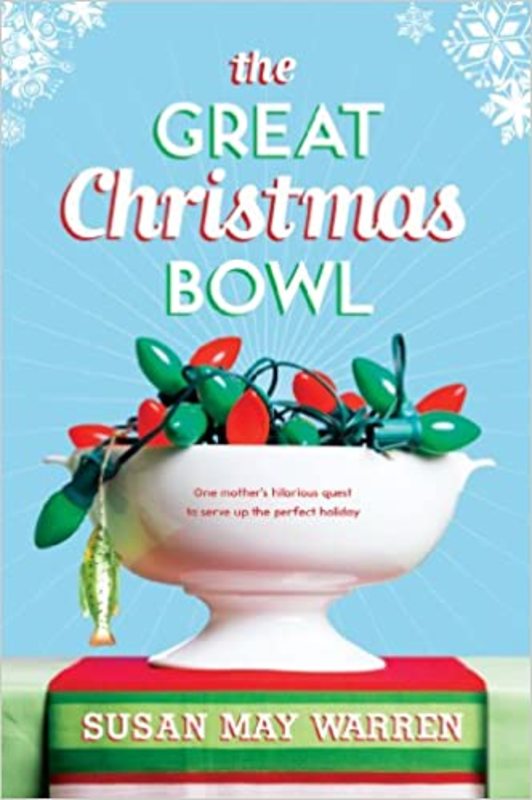 Book cover for "The Great Christmas Bowl" by Susan May Warren