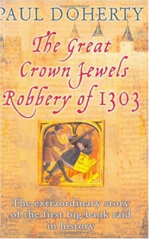 Book cover for "The Great Crown Jewels Robbery of 1303" by Paul Doherty