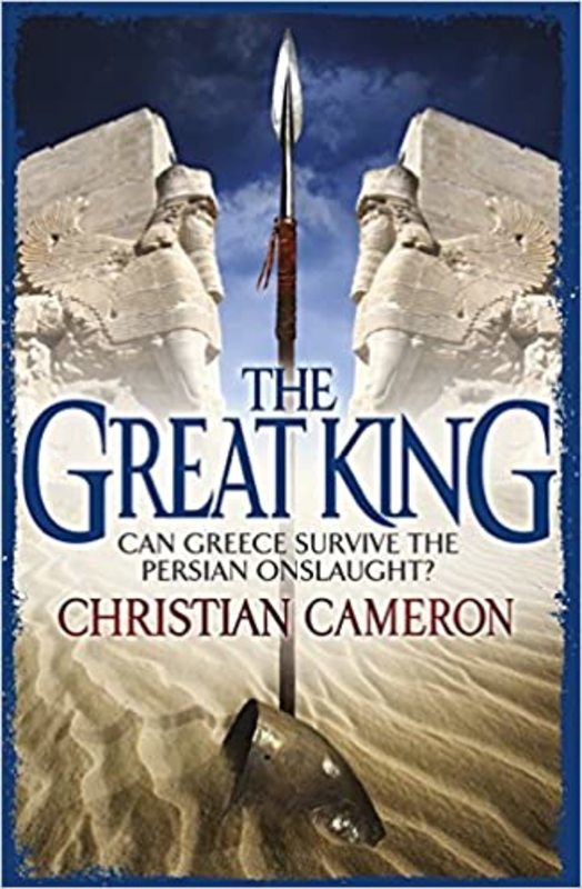 Book cover for "The Great King" by Christian Cameron