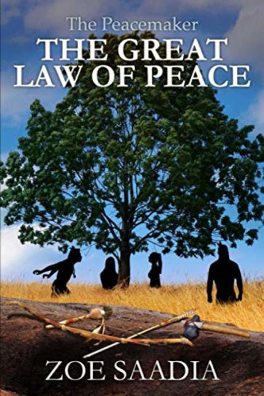 Book cover for "The Great Law of Peace" by Zoe Saadia