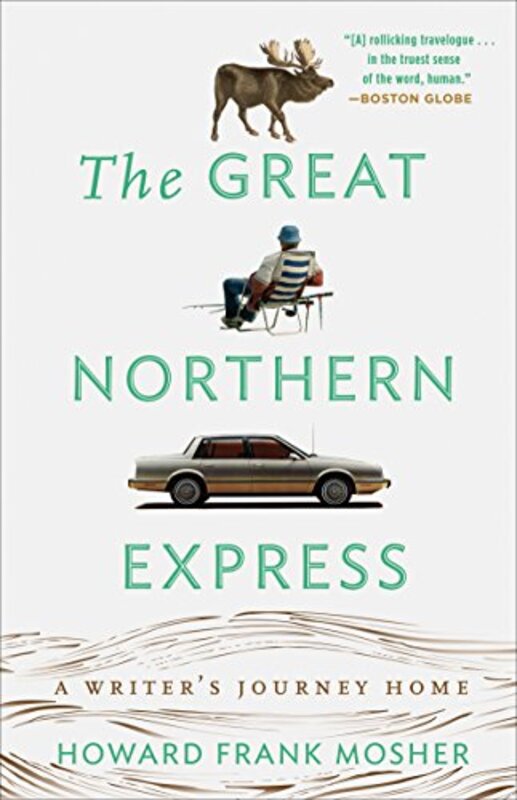 Book cover for "The Great Northern Express" by Howard Frank Mosher