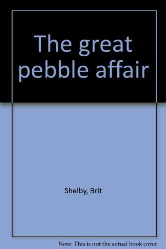 Book cover for "The Great Pebble Affair" by James Grady