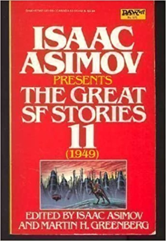 Book cover for "The Great SF Stories 11 (1949)" by Isaac Asimov