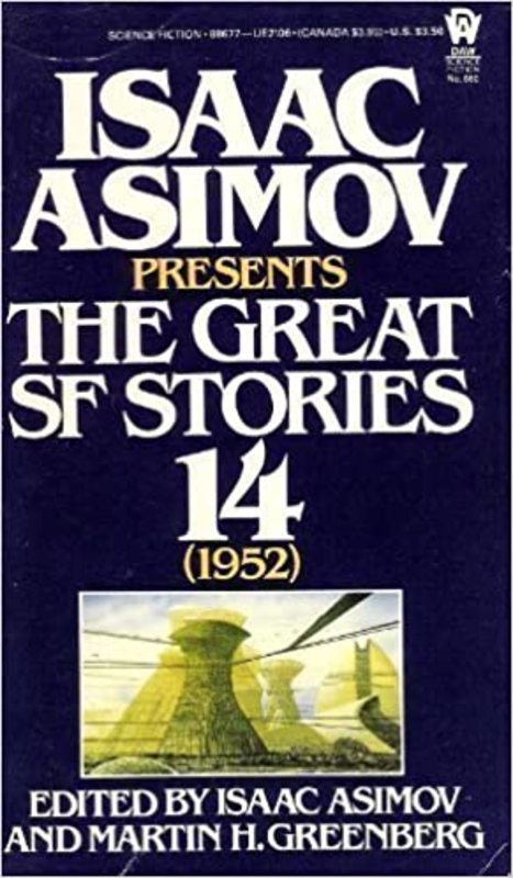 Book cover for "The Great SF Stories 14 (1952)" by Isaac Asimov