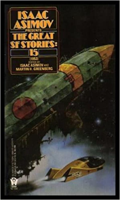 Book cover for "The Great SF Stories 15 (1953)" by Isaac Asimov
