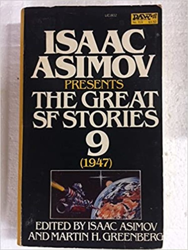 Book cover for "The Great SF Stories 9 (1947)" by Isaac Asimov