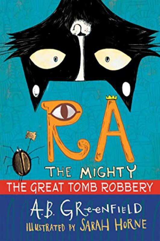 Book cover for "The Great Tomb Robbery" by Amy Butler Greenfield