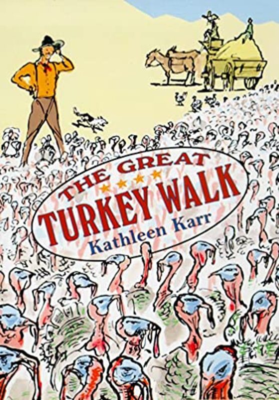 Book cover for "The Great Turkey Walk" by Kathleen Karr