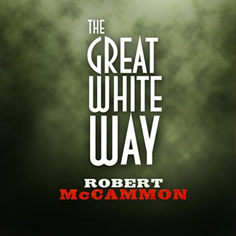 Book cover for "The Great White Way" by Robert R McCammon