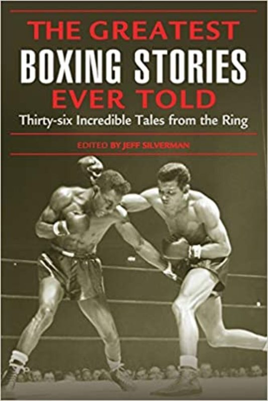 Book cover for "The Greatest Boxing Stories Ever Told" by Jeff Silverman