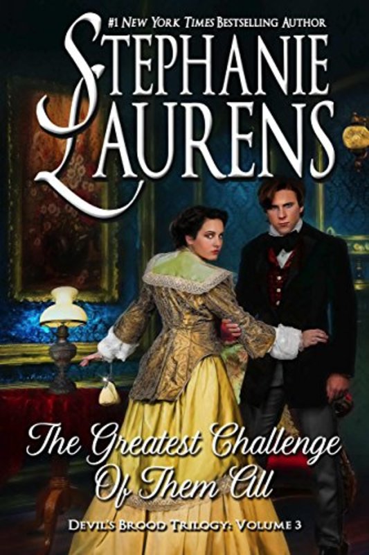Book cover for "The Greatest Challenge of Them All" by Stephanie Laurens