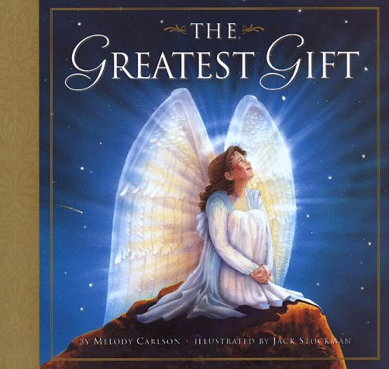 Book cover for "The Greatest Gift" by Melody Carlson