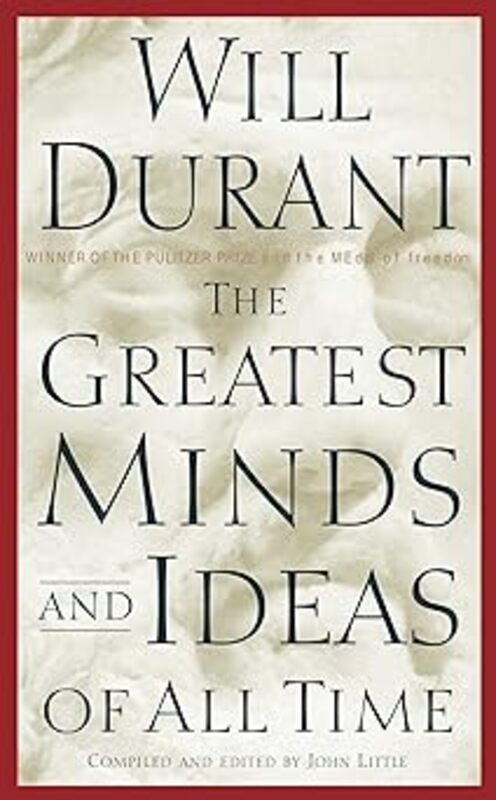 Book cover for "The Greatest Minds and Ideas of All Time" by Will Durant