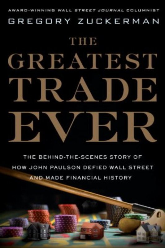 Book cover for "The Greatest Trade Ever" by Gregory Zuckerman