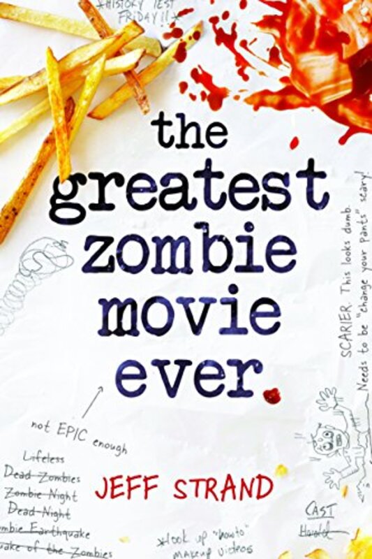 Book cover for "The Greatest Zombie Movie Ever" by Jeff Strand