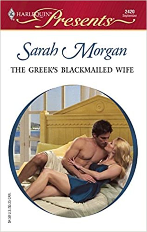 Book cover for "The Greek's Blackmailed Wife" by Sarah Morgan