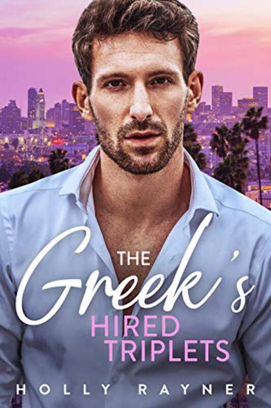 Book cover for "The Greek's Hired Triplets" by Holly Rayner