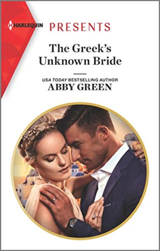 Book cover for "The Greek's Unknown Bride" by Abby Green