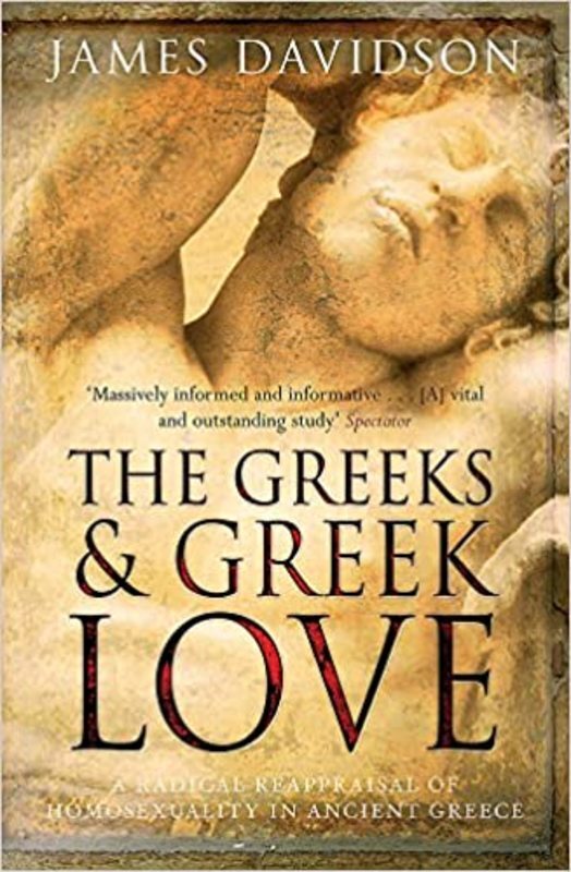 Book cover for "The Greeks and Greek Love" by James Davidson