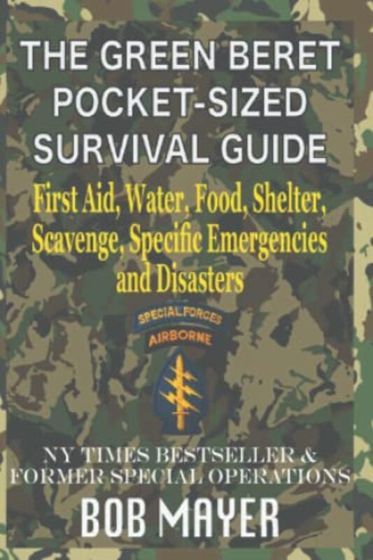 Book cover for "The Green Beret Pocket-Sized Survival Guide" by Bob Mayer