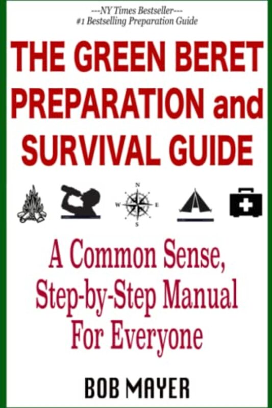 Book cover for "The Green Beret Preparation and Survival Guide" by Bob Mayer