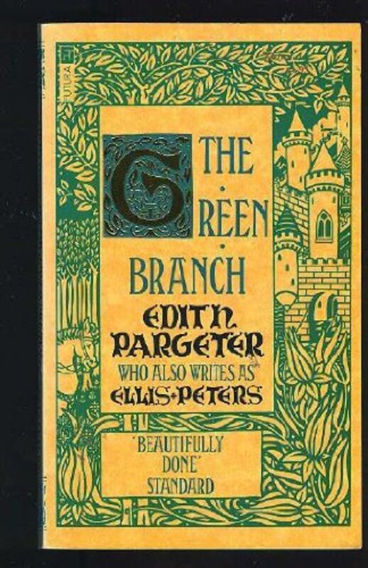 Book cover for "The Green Branch" by Ellis Peters
