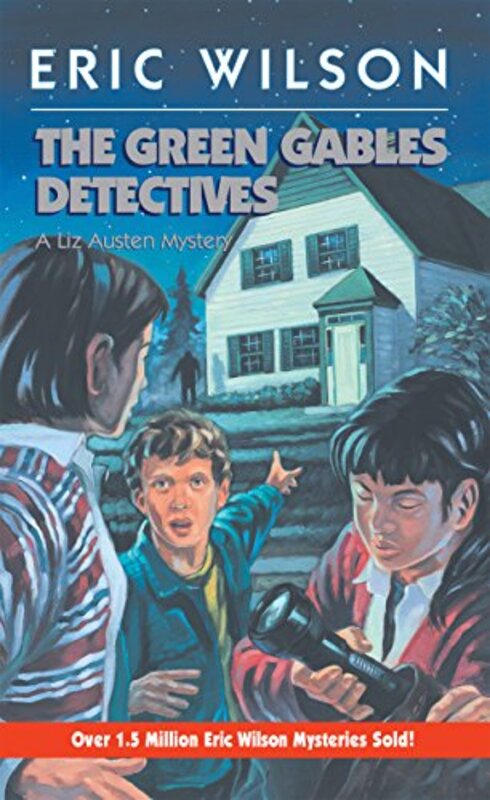 Book cover for "The Green Gables Detectives" by Eric Hamilton Wilson