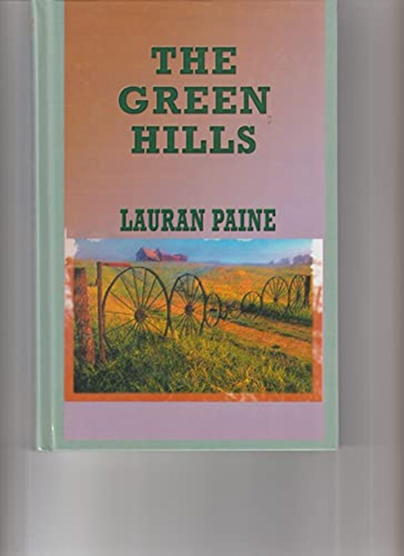Book cover for "The Green Hills" by Lauran Paine