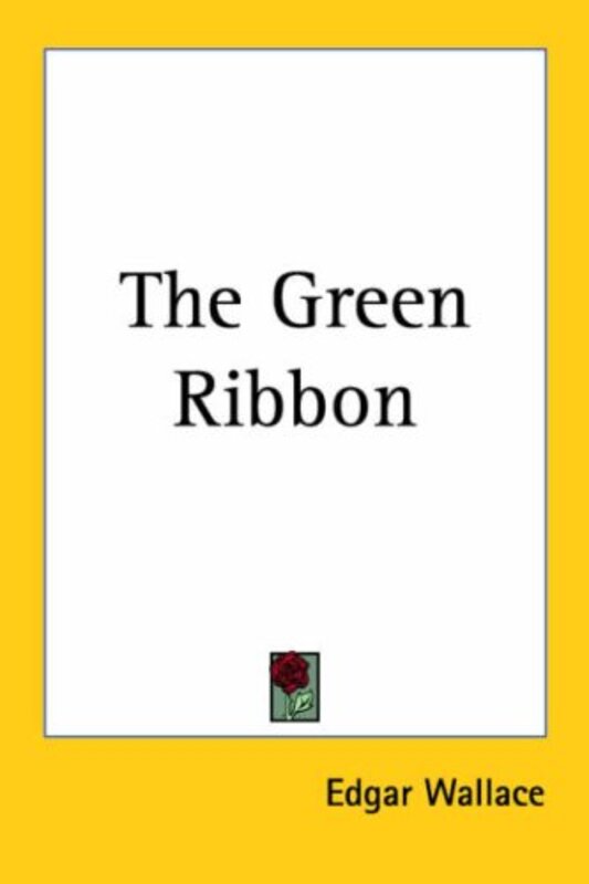 Book cover for "The Green Ribbon" by Edgar Wallace