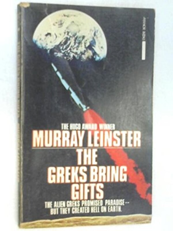 Book cover for "The Greks Bring Gifts" by Murray Leinster