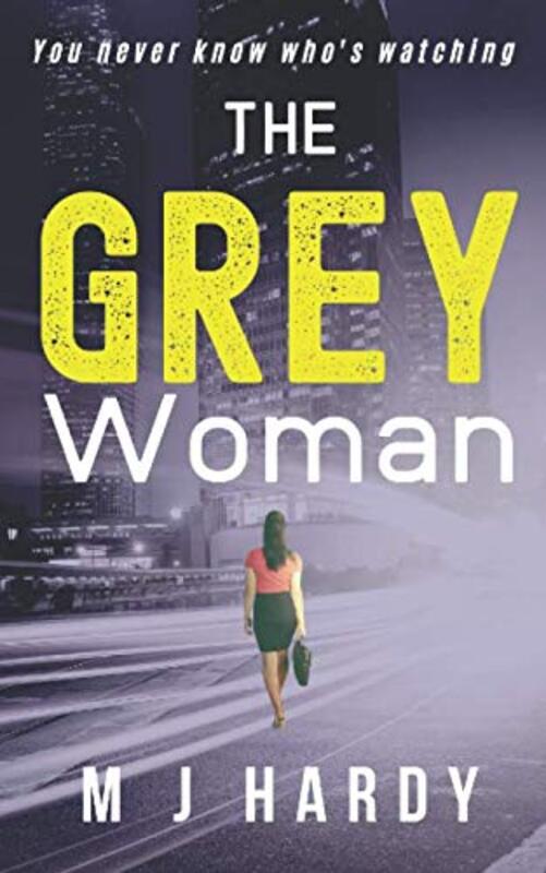 Book cover for "The Grey Woman" by MJ Hardy