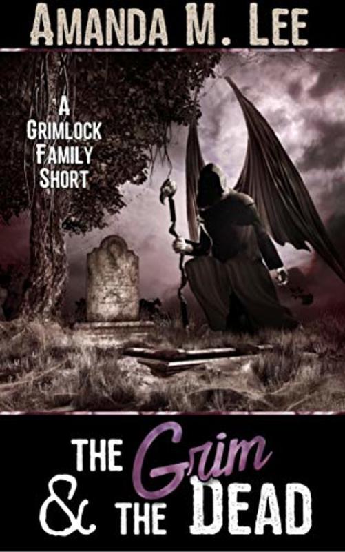 Book cover for "The Grim & The Dead" by Amanda M. Lee