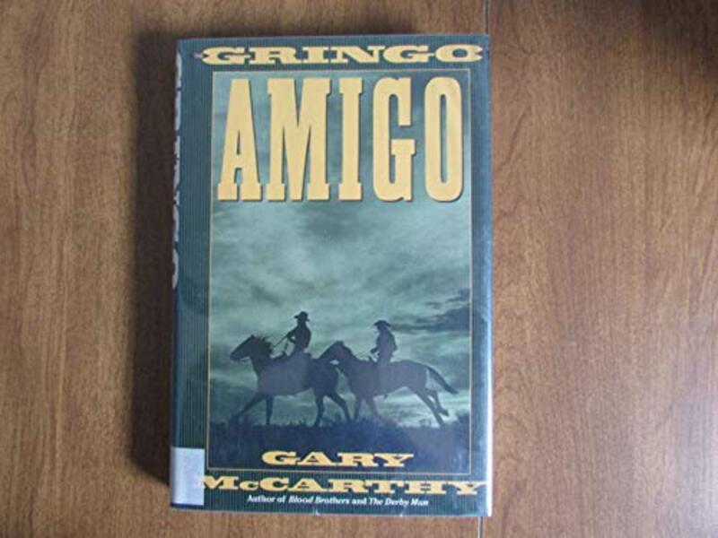 Book cover for "The Gringo Amigo" by Gary McCarthy