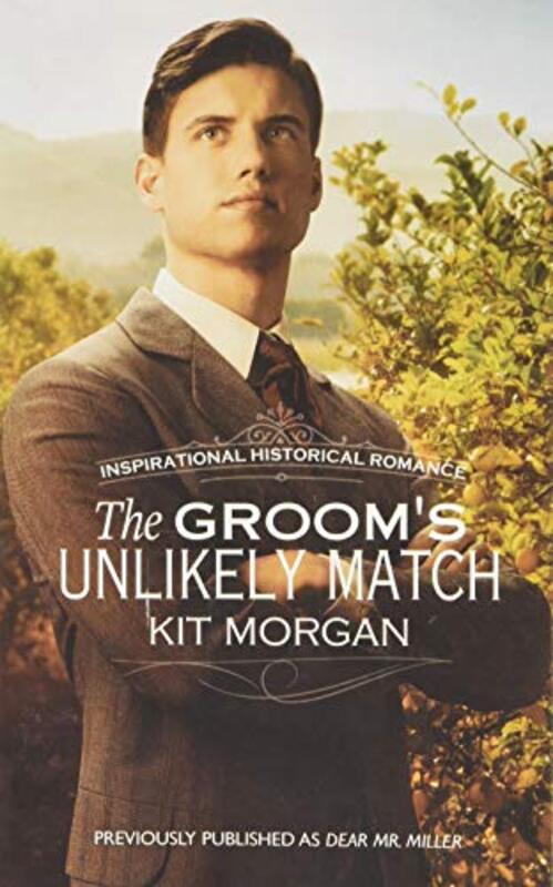 Book cover for "The Groom's Unlikely Match" by Kit Morgan
