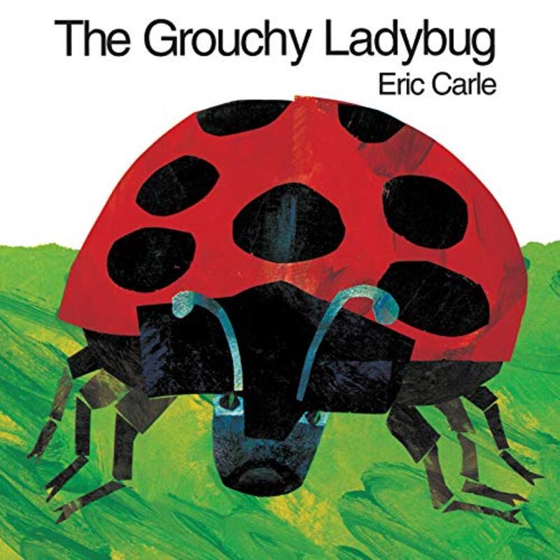 Book cover for "The Grouchy Ladybug" by Eric Carle
