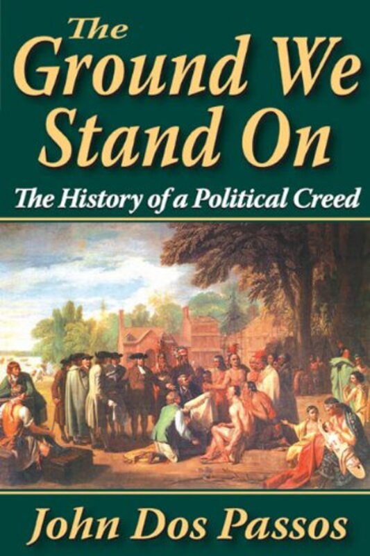 Book cover for "The Ground We Stand On" by John Dos Passos