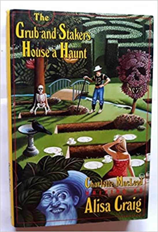 Book cover for "The Grub-And-Stakers House a Haunt" by Alisa Craig