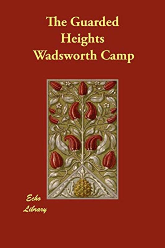 Book cover for "The Guarded Heights" by Wadsworth Camp